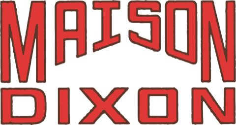 Maison Dixon